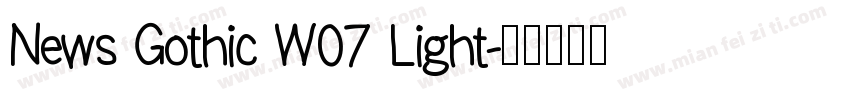 News Gothic W07 Light字体转换